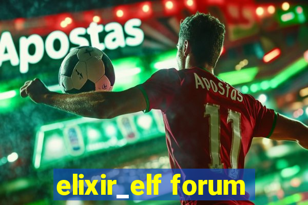 elixir_elf forum